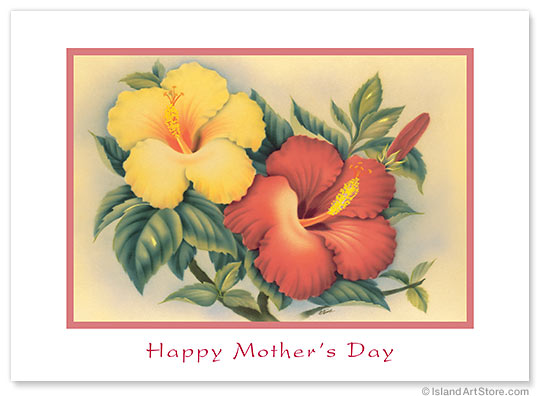 Hawaiian Hibiscus - Hawaiian Collectors Edition Greeting Cards - Mother's Day Card