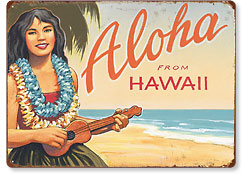 Aloha from Hawaii - Hawaiian Vintage Metal Signs