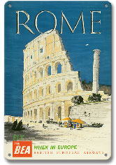Rome, Italy - The Colosseum, Flavian Amphitheatre - BEA (British European Airways) - Metal Sign Art